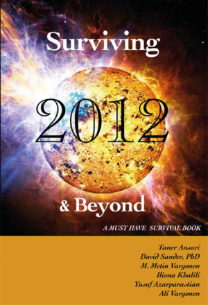 Surviving 2012 & Beyond: A Must-Have Survival Book
