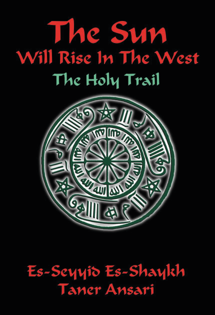 The Sun Will Rise in the West by Shaykh Taner Ansari